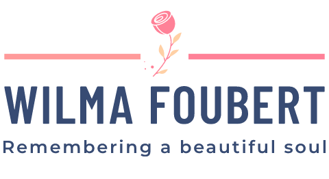Wilma Foubert, remembering a beautiful soul
